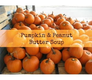 Pumpkin & Peanut Butter Soup | www.myfoododyssey.com