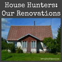 House Hunters International - Our Renovations | www.myfoododyssey.com