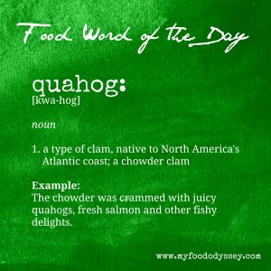 Food Word of the Day: Quahog | www.myfoododyssey.com
