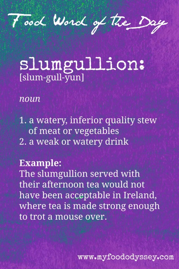 Food Word of the Day: Slumgullion | www.myfoododyssey.com