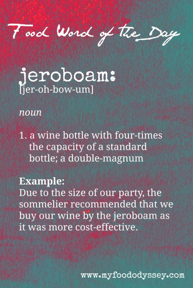 Food Word of the Day: Jeroboam | www.myfoododyssey.com
