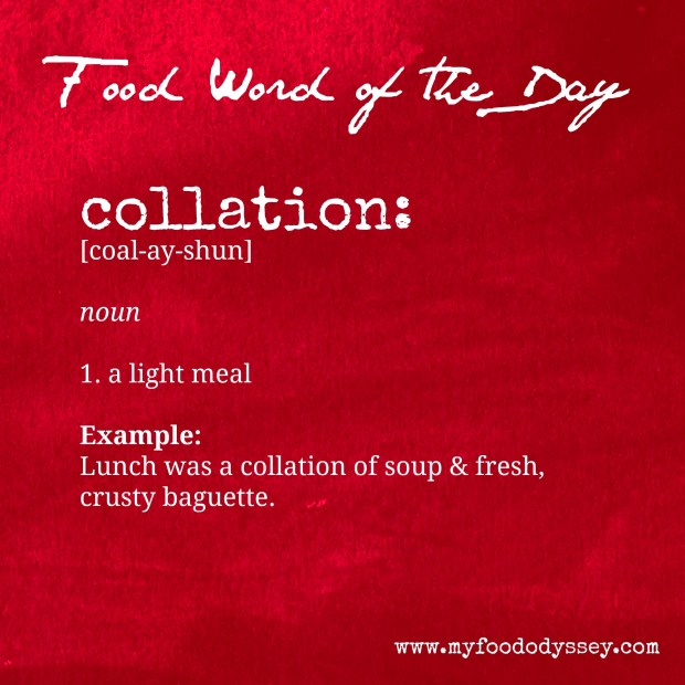 Food Word of the Day: Collation | www.myfoododyssey.com