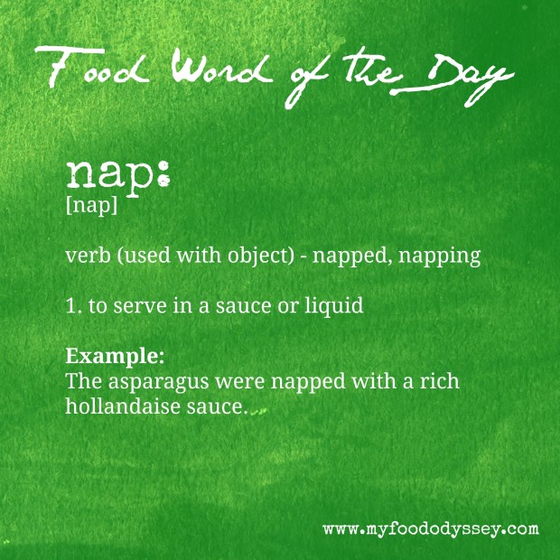 Food Word of the Day: Nap | www.myfoododyssey.com