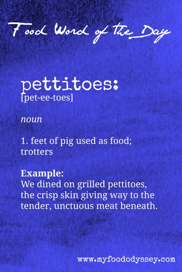 Food Word of the Day: Pettitoes | www.myfoododyssey.com