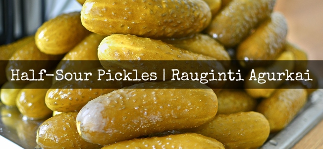 Half sour pickles (Rauginti Agurkai) | www.myfoododyssey.com