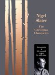 Nigel Slater The Christmas Chronicles | www.myfoododyssey.com